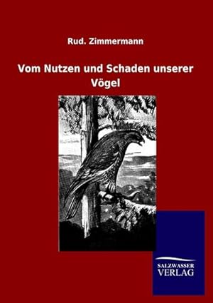 Seller image for Vom Nutzen und Schaden unserer Vgel for sale by BuchWeltWeit Ludwig Meier e.K.