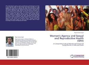 Imagen del vendedor de Women's Agency and Sexual and Reproductive Health (SRH) a la venta por BuchWeltWeit Ludwig Meier e.K.