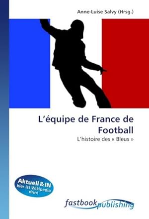 Seller image for L quipe de France de Football for sale by BuchWeltWeit Ludwig Meier e.K.