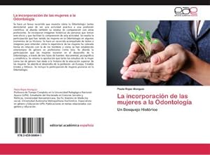 Seller image for La incorporacin de las mujeres a la Odontologa for sale by BuchWeltWeit Ludwig Meier e.K.