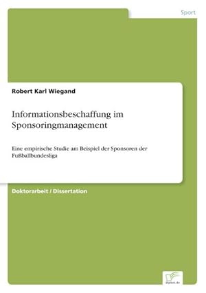Seller image for Informationsbeschaffung im Sponsoringmanagement for sale by BuchWeltWeit Ludwig Meier e.K.