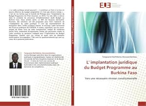 Bild des Verkufers fr L' implantation juridique du Budget Programme au Burkina Faso zum Verkauf von BuchWeltWeit Ludwig Meier e.K.