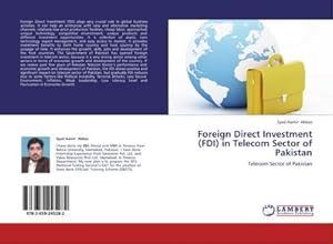 Imagen del vendedor de Foreign Direct Investment (FDI) in Telecom Sector of Pakistan a la venta por BuchWeltWeit Ludwig Meier e.K.