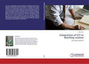 Imagen del vendedor de Integration of ICT in teaching science a la venta por BuchWeltWeit Ludwig Meier e.K.