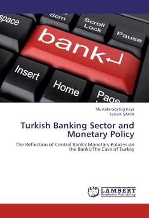 Imagen del vendedor de Turkish Banking Sector and Monetary Policy a la venta por BuchWeltWeit Ludwig Meier e.K.