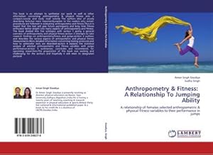 Imagen del vendedor de Anthropometry & Fitness: A Relationship To Jumping Ability a la venta por BuchWeltWeit Ludwig Meier e.K.