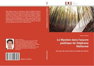 Seller image for Le Mystre dans l'oeuvre potique de Stphane Mallarm for sale by BuchWeltWeit Ludwig Meier e.K.