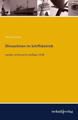 Imagen del vendedor de lmaschinen im Schiffsbetrieb a la venta por BuchWeltWeit Ludwig Meier e.K.