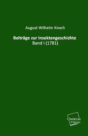 Seller image for Beitrge zur Insektengeschichte for sale by BuchWeltWeit Ludwig Meier e.K.