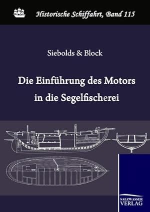 Image du vendeur pour Die Einfhrung des Motors in die deutsche Segelfischerei mis en vente par BuchWeltWeit Ludwig Meier e.K.
