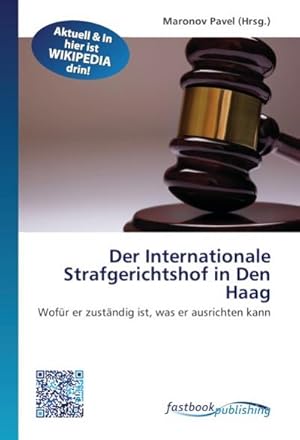 Image du vendeur pour Der Internationale Strafgerichtshof in Den Haag mis en vente par BuchWeltWeit Ludwig Meier e.K.