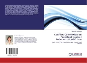 Imagen del vendedor de Conflict: Convention on Persistent Organic Pollutants & WTO Law a la venta por BuchWeltWeit Ludwig Meier e.K.
