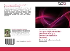 Seller image for Las percepciones del profesorado y la profesionalizacin docente for sale by BuchWeltWeit Ludwig Meier e.K.