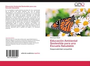 Imagen del vendedor de Educacin Ambiental Sostenible para una escuela Saludable a la venta por BuchWeltWeit Ludwig Meier e.K.