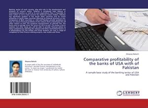 Bild des Verkufers fr Comparative profitability of the banks of USA with of Pakistan zum Verkauf von BuchWeltWeit Ludwig Meier e.K.