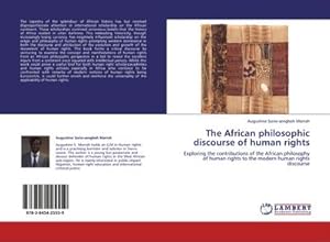 Imagen del vendedor de The African philosophic discourse of human rights a la venta por BuchWeltWeit Ludwig Meier e.K.