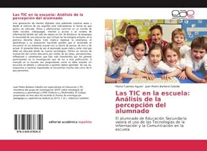 Seller image for Las TIC en la escuela: Anlisis de la percepcin del alumnado for sale by BuchWeltWeit Ludwig Meier e.K.