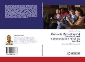 Image du vendeur pour Electronic Messaging and Conventional Communication Focus on Youths mis en vente par BuchWeltWeit Ludwig Meier e.K.