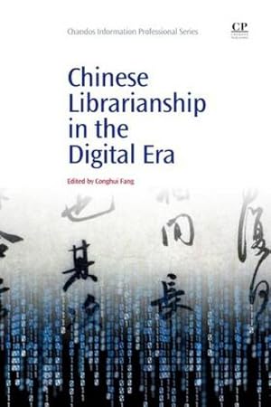 Image du vendeur pour Chinese Librarianship in the Digital Era mis en vente par BuchWeltWeit Ludwig Meier e.K.