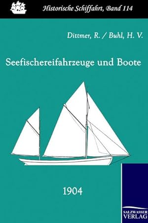 Image du vendeur pour Seefischereifahrzeuge und Boote (1904) mis en vente par BuchWeltWeit Ludwig Meier e.K.
