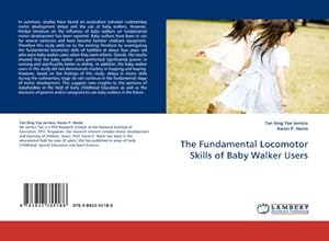 Imagen del vendedor de The Fundamental Locomotor Skills of Baby Walker Users a la venta por BuchWeltWeit Ludwig Meier e.K.