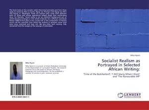 Imagen del vendedor de Socialist Realism as Portrayed in Selected African Writing: a la venta por BuchWeltWeit Ludwig Meier e.K.