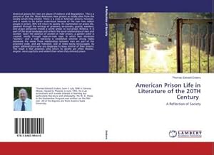 Bild des Verkufers fr American Prison Life in Literature of the 20TH Century zum Verkauf von BuchWeltWeit Ludwig Meier e.K.