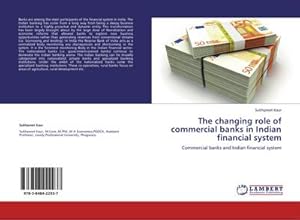 Imagen del vendedor de The changing role of commercial banks in Indian financial system a la venta por BuchWeltWeit Ludwig Meier e.K.