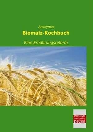 Image du vendeur pour Biomalz-Kochbuch mis en vente par BuchWeltWeit Ludwig Meier e.K.