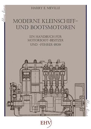 Seller image for Moderne Kleinschiff- und Bootsmotoren for sale by BuchWeltWeit Ludwig Meier e.K.
