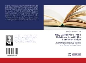 Seller image for New Caledonia's Trade Relationship with the European Union for sale by BuchWeltWeit Ludwig Meier e.K.