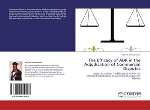 Imagen del vendedor de The Efficacy of ADR in the Adjudication of Commercial Disputes a la venta por BuchWeltWeit Ludwig Meier e.K.