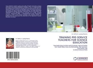 Imagen del vendedor de TRAINING PRE-SERVICE TEACHERS FOR SCIENCE EDUCATION a la venta por BuchWeltWeit Ludwig Meier e.K.