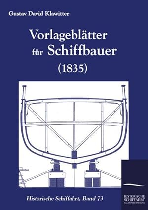 Seller image for Vorlagebltter fr Schiffbauer (1835) for sale by BuchWeltWeit Ludwig Meier e.K.