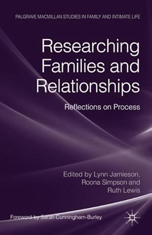 Bild des Verkufers fr Researching Families and Relationships: Reflections on Process zum Verkauf von BuchWeltWeit Ludwig Meier e.K.