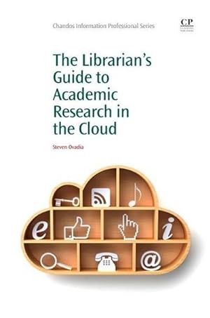 Immagine del venditore per The Librarian's Guide to Academic Research in the Cloud venduto da BuchWeltWeit Ludwig Meier e.K.