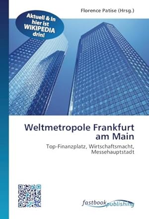 Imagen del vendedor de Weltmetropole Frankfurt am Main a la venta por BuchWeltWeit Ludwig Meier e.K.