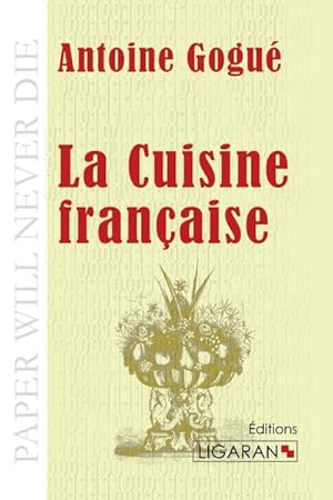 Seller image for La Cuisine franaise for sale by BuchWeltWeit Ludwig Meier e.K.