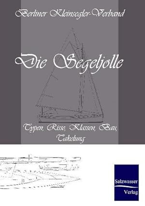 Seller image for Die Segeljolle for sale by BuchWeltWeit Ludwig Meier e.K.