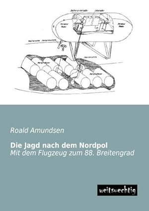 Seller image for Die Jagd nach dem Nordpol for sale by BuchWeltWeit Ludwig Meier e.K.