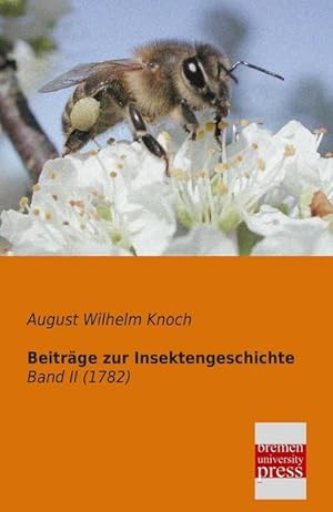 Immagine del venditore per Beitrge zur Insektengeschichte venduto da BuchWeltWeit Ludwig Meier e.K.