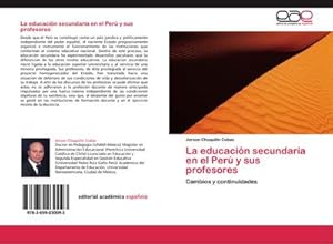 Seller image for La educacin secundaria en el Per y sus profesores for sale by BuchWeltWeit Ludwig Meier e.K.