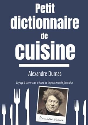 Seller image for Petit Dictionnaire de Cuisine for sale by BuchWeltWeit Ludwig Meier e.K.