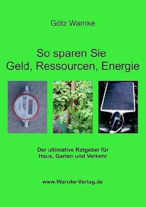 Image du vendeur pour So sparen Sie Geld, Ressourcen, Energie mis en vente par BuchWeltWeit Ludwig Meier e.K.