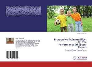 Seller image for Progressive Training Effect On The Performance Of Soccer Players for sale by BuchWeltWeit Ludwig Meier e.K.