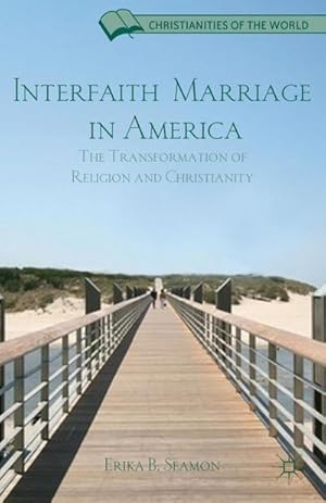 Image du vendeur pour Interfaith Marriage in America mis en vente par BuchWeltWeit Ludwig Meier e.K.