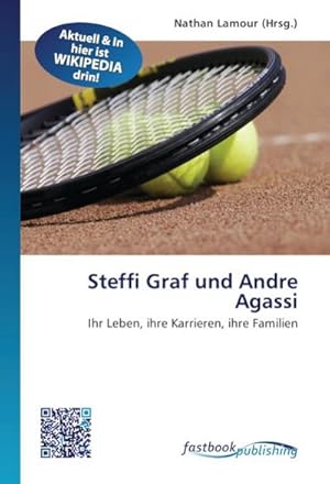 Immagine del venditore per Steffi Graf und Andre Agassi venduto da BuchWeltWeit Ludwig Meier e.K.