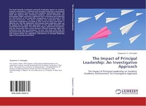 Immagine del venditore per The Impact of Principal Leadership: An Investigative Approach venduto da BuchWeltWeit Ludwig Meier e.K.