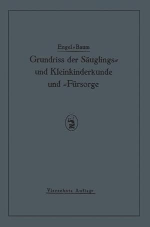 Seller image for Grundriss der Suglings und Kleinkinderkunde for sale by BuchWeltWeit Ludwig Meier e.K.