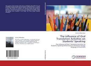 Imagen del vendedor de The influence of Oral Translation Activities on Students' Speaking a la venta por BuchWeltWeit Ludwig Meier e.K.